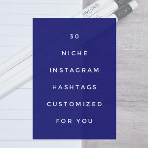 30 Niche Hashtags for Instagram